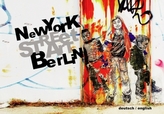 Street Art: New York Berlin