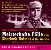 Meisterhafte Fälle von Sherlock Holmes und Dr. Watson, 3 Audio-CDs