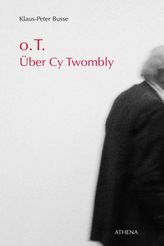 o.T. Über Cy Twombly
