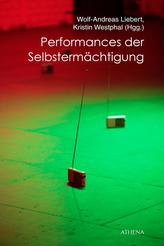 Performances der Selbstermächtigung