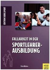 Fallarbeit in der Sportlehrerausbildung