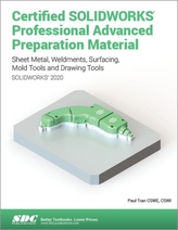  Certified SOLIDWORKS Professional Advanced Preparation Material (SOLIDWORKS 2020)