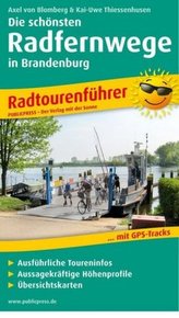 PublicPress Radtourenführer Die schönsten Radfernwege in Brandenburg