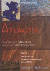 Atlantis nach neuesten hellsichtigen und wissenschaftlichen Quellen. Bd.1