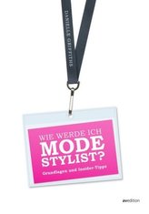 Wie werde ich Modestylist?