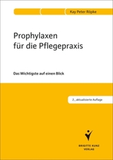 Prophylaxen für die Pflegepraxis