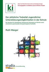 Der plötzliche Todesfall Jugendlicher - Unterstützungsmöglichkeiten in der Schule