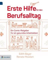 Erste Hilfe für den Berufsalltag