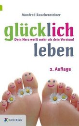 Glücklich leben