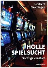 Hölle Spielsucht