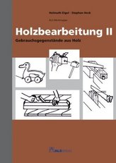 Holzbearbeitung. Tl.2