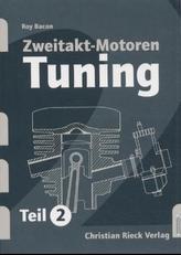 Zweitakt-Motoren Tuning. Tl.2