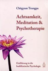 Achtsamkeit, Meditation & Psychotherapie