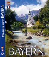 Traumreise durch Bayern
