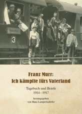 Franz Murr: Ich kämpfte für mein Vaterland