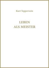 Leben als Meister