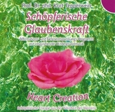 Schöpferische Glaubenskraft, 1 Audio-CD