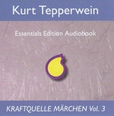 Kraftquelle Märchen, Teil 3, Audio-CD. Tl.3
