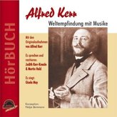 Alfred Kerr - Weltempfindung mit Musike, 1 Audio-CD