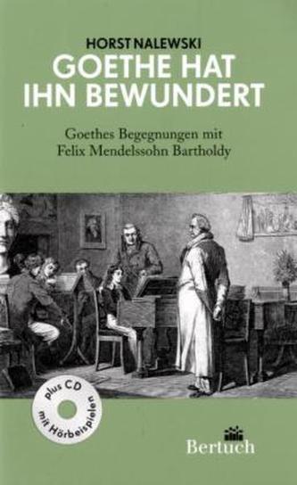 Goethe hat ihn bewundert, m. Audio-CD Goethe hat ihn bewundert, m. Audio-CD