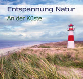Entspannung Natur - An der Küste, 1 Audio-CD