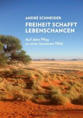 Freiheit schafft Lebenschancen