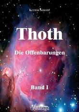 Thoth - Die Offenbarungen. Bd.1