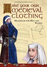 Make your own medieval clothing - Headwear for men and women