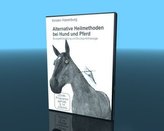 Alternative Heilmethoden bei Hund und Pferd, 1 DVD