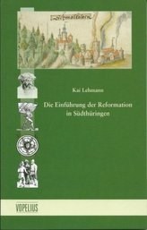 Die Einführung der Reformation in Südthüringen