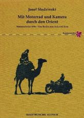 Mit Motorrad und Kamera durch den Orient