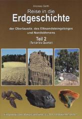 Reise in die Erdgeschichte der Oberlausitz, des Elbsandsteingebirges und Nordböhmens. Tl.2