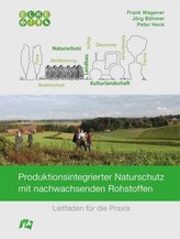 Produktionsintegrierter Naturschutz mit nachwachsenden Rohstoffen