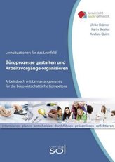 Lernfeld: Büroprozesse gestalten und Arbeitsvorgänge organisieren