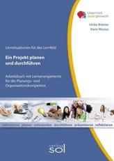 Lernfeld: Ein Projekt planen und durchführen