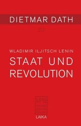 Wladimir Iljitsch Lenin: Staat und Revolution