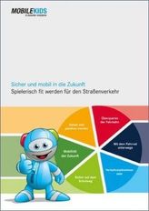Mobile Kids - Sicher und mobil in die Zukunft, m. CD-ROM