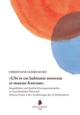 'Ubi et est habitatio sororum et mansio fratrum'