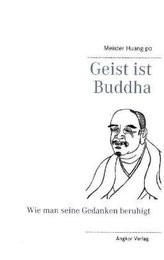 Geist ist Buddha