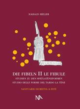 Die Fibeln. Le Fibule. Bd.2