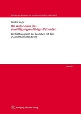 Die Autonomie des einwilligungsunfähigen Patienten