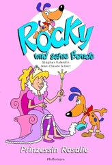 Rocky und seine Bande - Prinzessin Rosalie