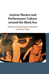  Ancient Theatre and Performance Culture Around the Black Sea