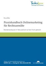 Praxishandbuch Onlinemarketing für Rechtsanwälte, m. 1 Audio-CD