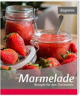 Marmelade - Rezepte für den Thermomix