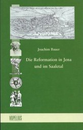 Die Reformation in Jena und im Saaletal