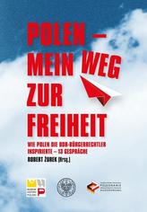 Polen - mein Weg zur Freiheit