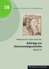 Beiträge zur Astronomiegeschichte. Bd.13