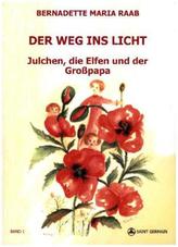 Der Weg ins Licht. Bd.1