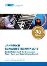Jahrbuch Schweißtechnik 2016
